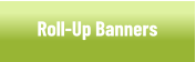 Roll-Up Banners