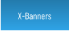 X-Banners