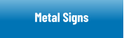 Metal Signs
