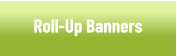 Roll-Up Banners