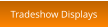 Tradeshow Displays