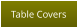 Table Covers
