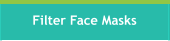 Filter Face Masks