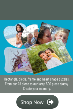 Shop Now Shop Now Rectangle, circle, frame and heart shape puzzles. From our 48 piece to our large 500 piece glossy.Create your memory.