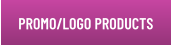 PROMO/LOGO PRODUCTS