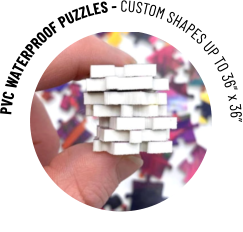 PVC WATERPROOF PUZZLES - CUSTOM SHAPES UP TO 36” x 36”