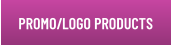 PROMO/LOGO PRODUCTS