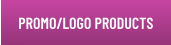 PROMO/LOGO PRODUCTS