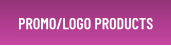 PROMO/LOGO PRODUCTS