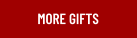 More Gifts