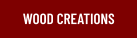 Wood Creations