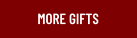 More Gifts