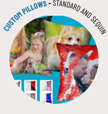 CUSTOM PILLOWS - STANDARD AND SEQUIN