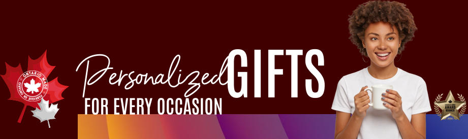 GIFTS Personalized FOR EVERY OCCASION