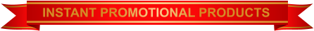 INSTANT PROMOTIONAL PRODUCTS