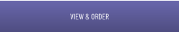 VIEW & ORDER