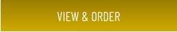 VIEW & ORDER