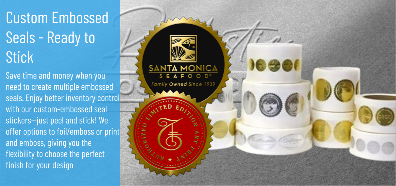 Custom Embossed Seals - Ready to Stick Save time and money when you need to create multiple embossed seals. Enjoy better inventory control with our custom-embossed seal stickers—just peel and stick! We offer options to foil/emboss or print and emboss, giving you the flexibility to choose the perfect finish for your design